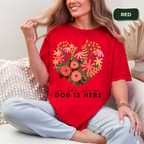 God is here t-shirt Kavorella
