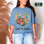God is here t-shirt Kavorella