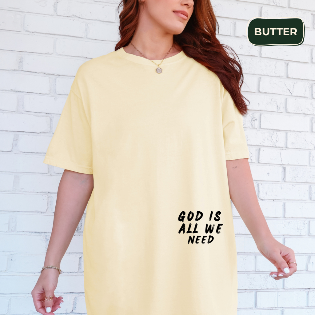 God is all we need T-shirt Kavorella