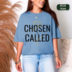 Chosen and called t-shirt