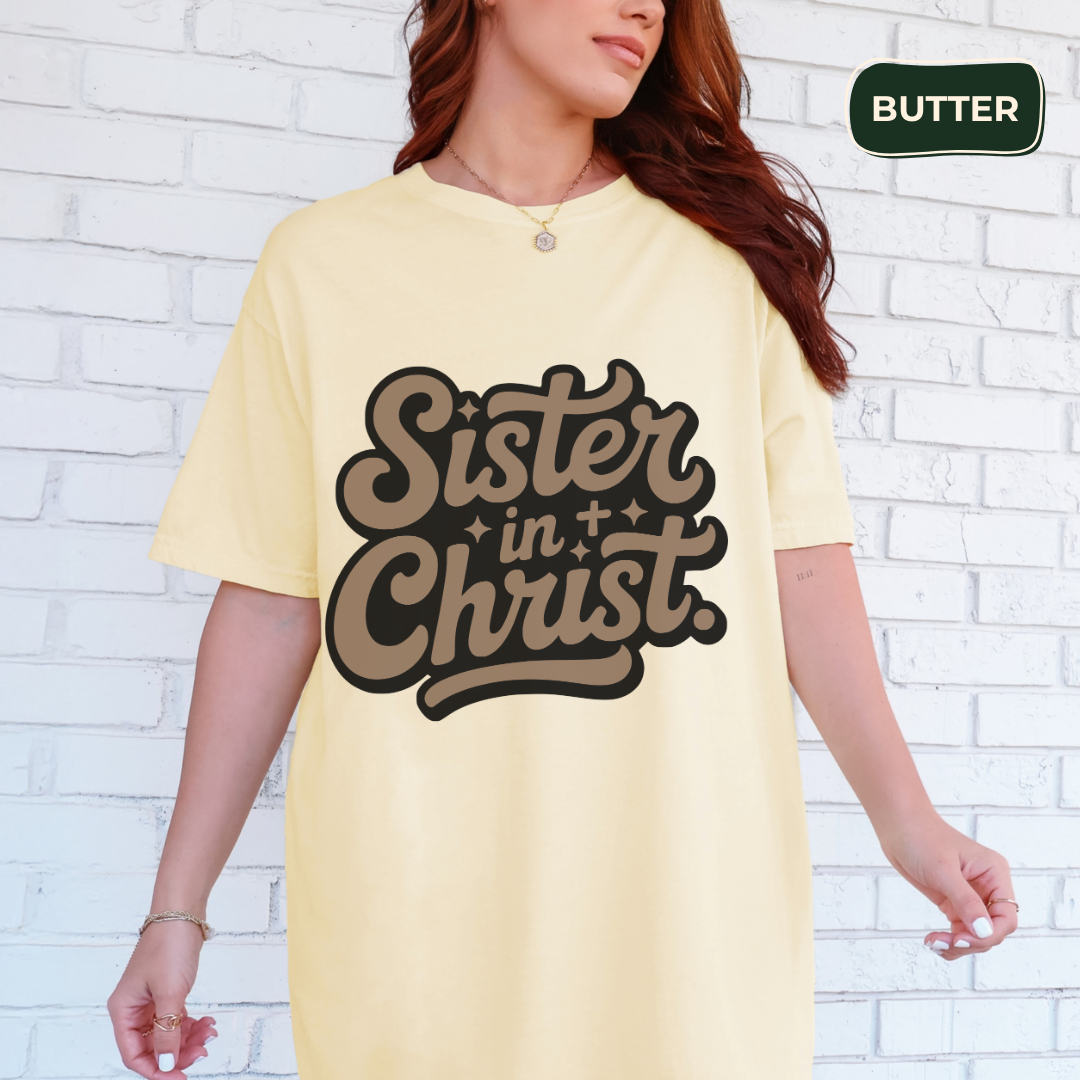 Sister in Christ T-shirt