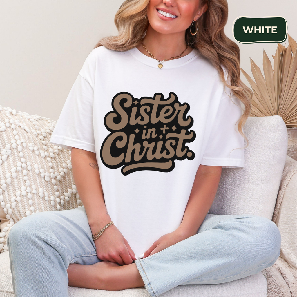 Sister in Christ T-shirt