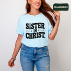 Sister in Christ #2 T-shirt