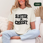 Sister in Christ #2 T-shirt