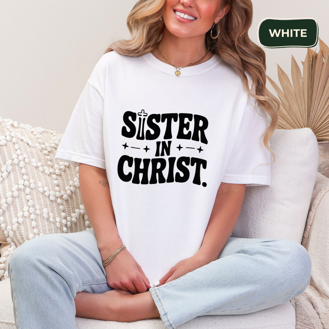 Sister in Christ #2 T-shirt