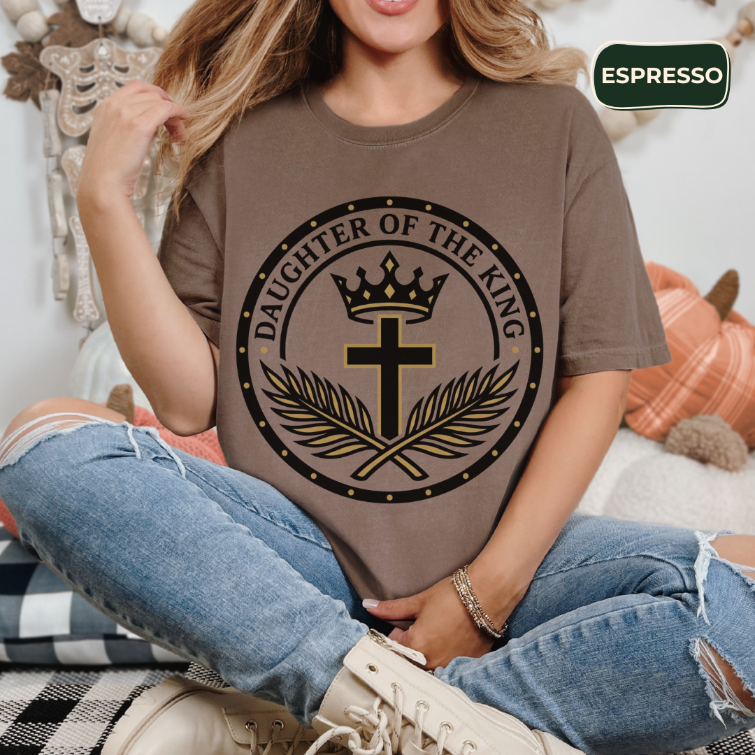 Daughter of the king T-shirt