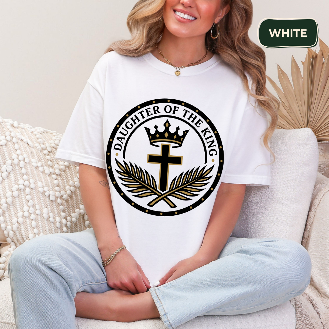 Daughter of the king T-shirt