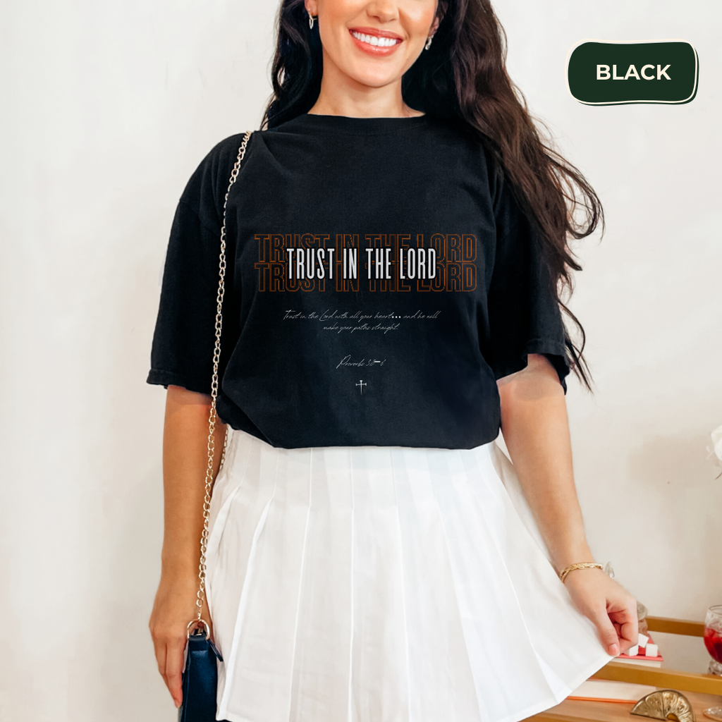 Trust in the Lord t-shirt