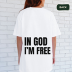 In God I'm free T-shirt