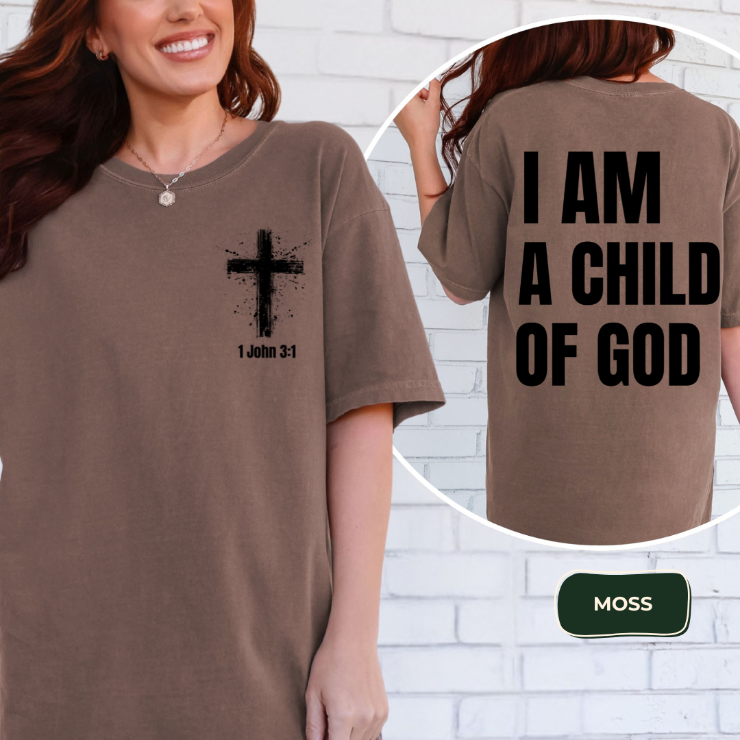 I am a child of God t-shirt