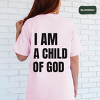I am a child of God t-shirt