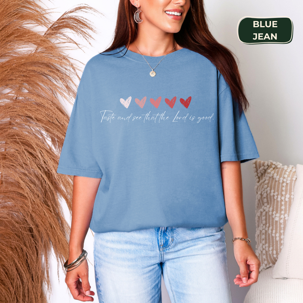 Taste and see that the Lord is good #2 T-shirt