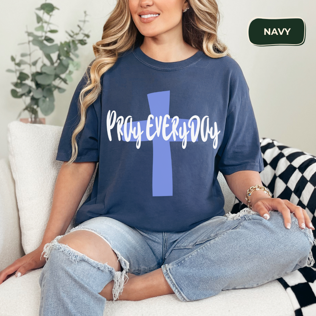 Pray everyday t-shirt