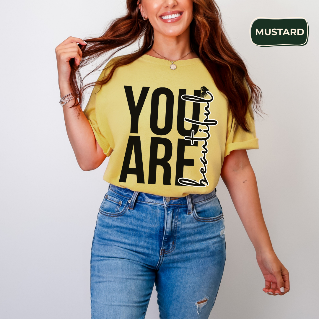 You are beautiful t-shirt