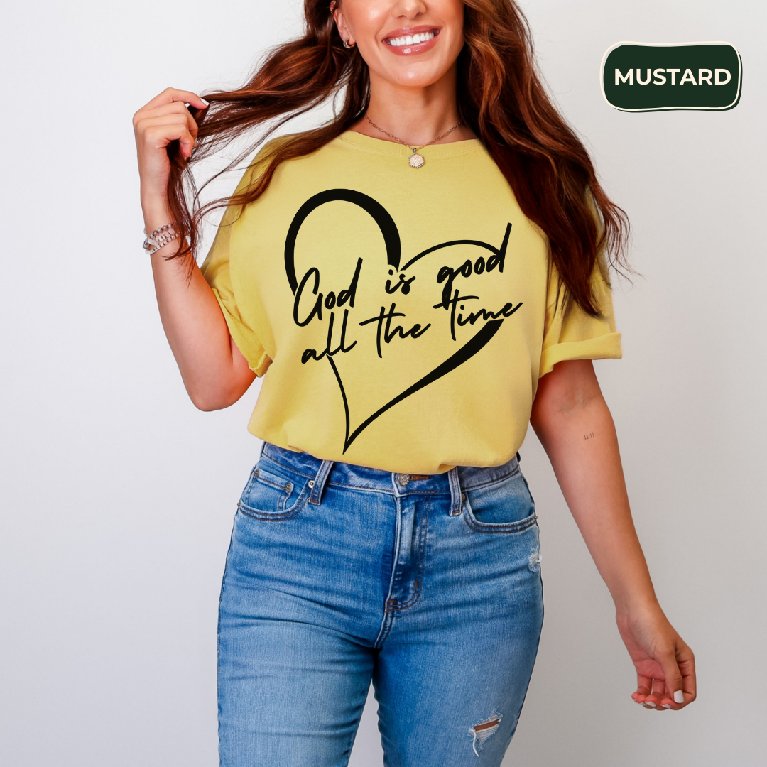 God is good all the time #2 T-shirt