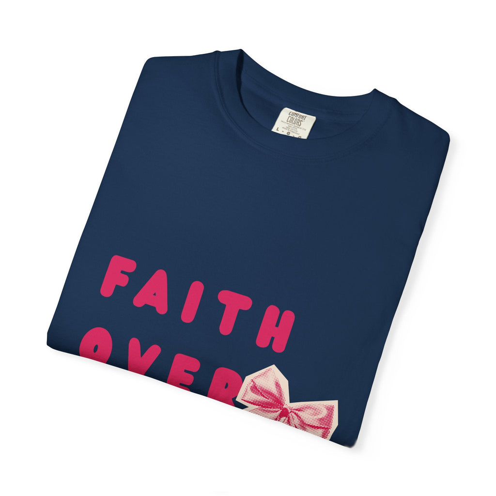 Faith over fear t-shirt Kavorella