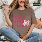 Faith over fear t-shirt Kavorella