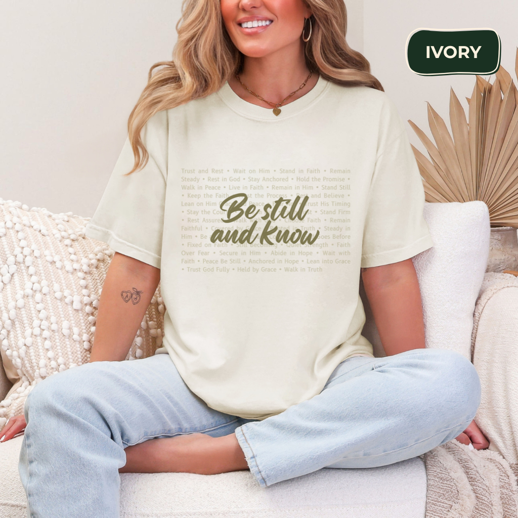Be still and know T-shirt Kavorella