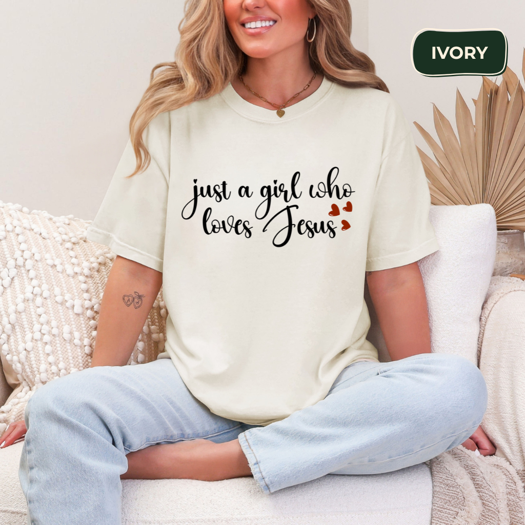 Just a girl who loves Jesus t-shirt Kavorella