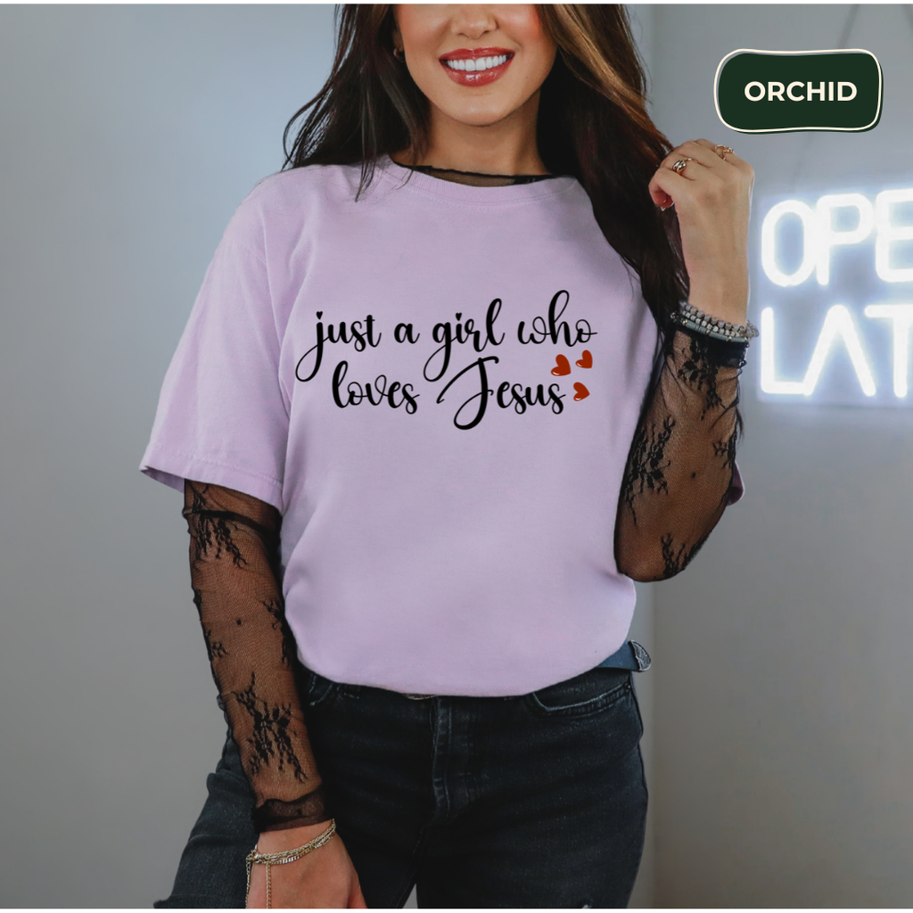 Just a girl who loves Jesus t-shirt Kavorella