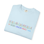 In god i know who i am t-shirt Kavorella